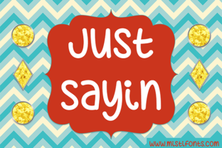 Just Sayin: A Cheerful, Handwritten Font That Elevates Small Business Branding