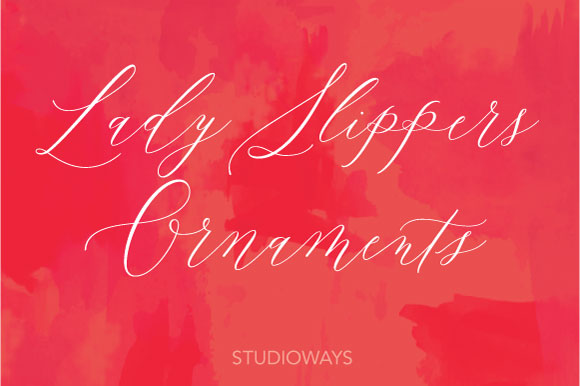 Lady Slippers Ornaments: A Script Amp Font for Expressive Digital Branding