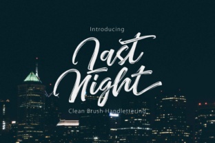 Last Night Font: A Script Amp for Warm, Human Campaign Moments